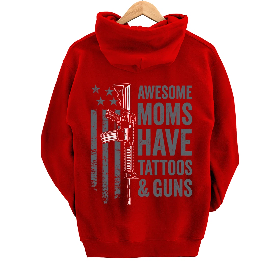 Awesome Moms Have Tattoos & Guns - AR15 Gun Flag (ON BACK) Pullover Hoodie