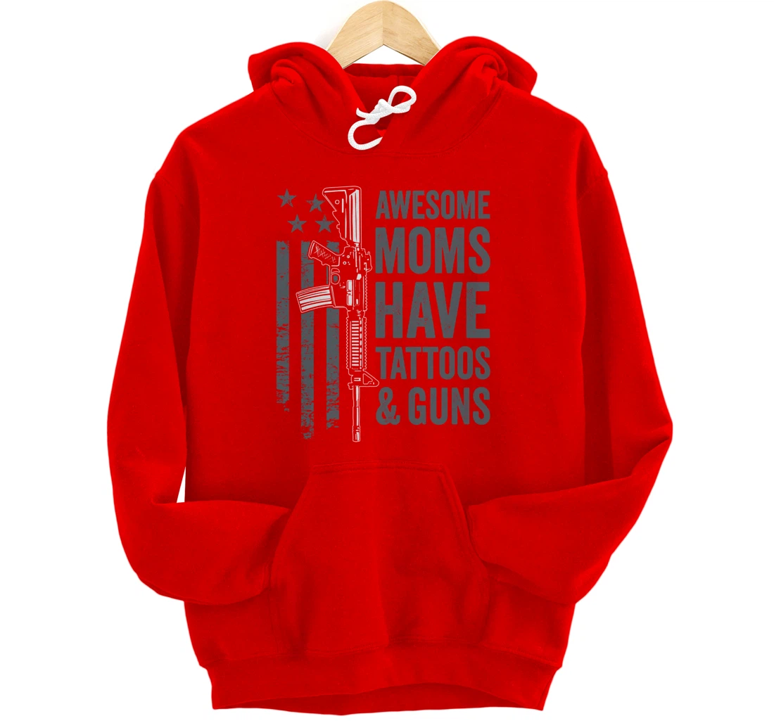 Awesome Moms Have Tattoos & Guns - AR15 Gun Flag (ON BACK) Pullover Hoodie