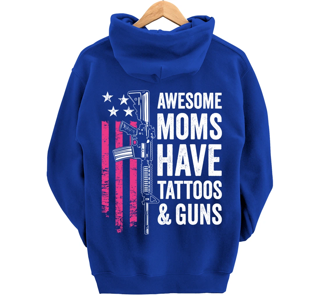 Awesome Moms Have Tattoos & Guns - Tattoo Funny Womens Gun Pullover Hoodie