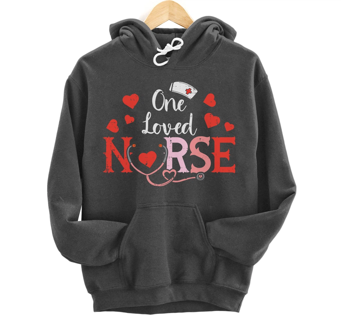 One Loveed Nurse Valentines Day Valentine ER ICU RN Women Pullover Hoodie