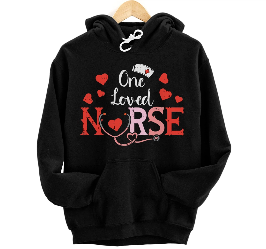 One Loveed Nurse Valentines Day Valentine ER ICU RN Women Pullover Hoodie