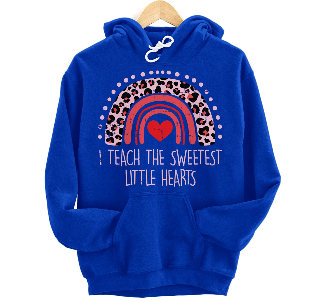 I Teach The Sweetest Hearts Rainbow Teacher Valentines Day Pullover Hoodie