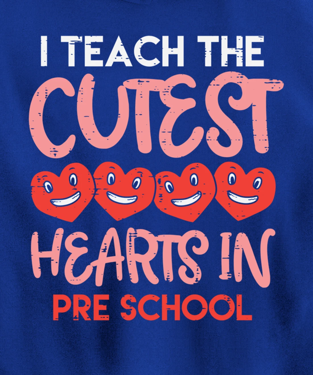I Teach The Cutest Hearts Pre School Teacher Valentines Day Pullover Hoodie