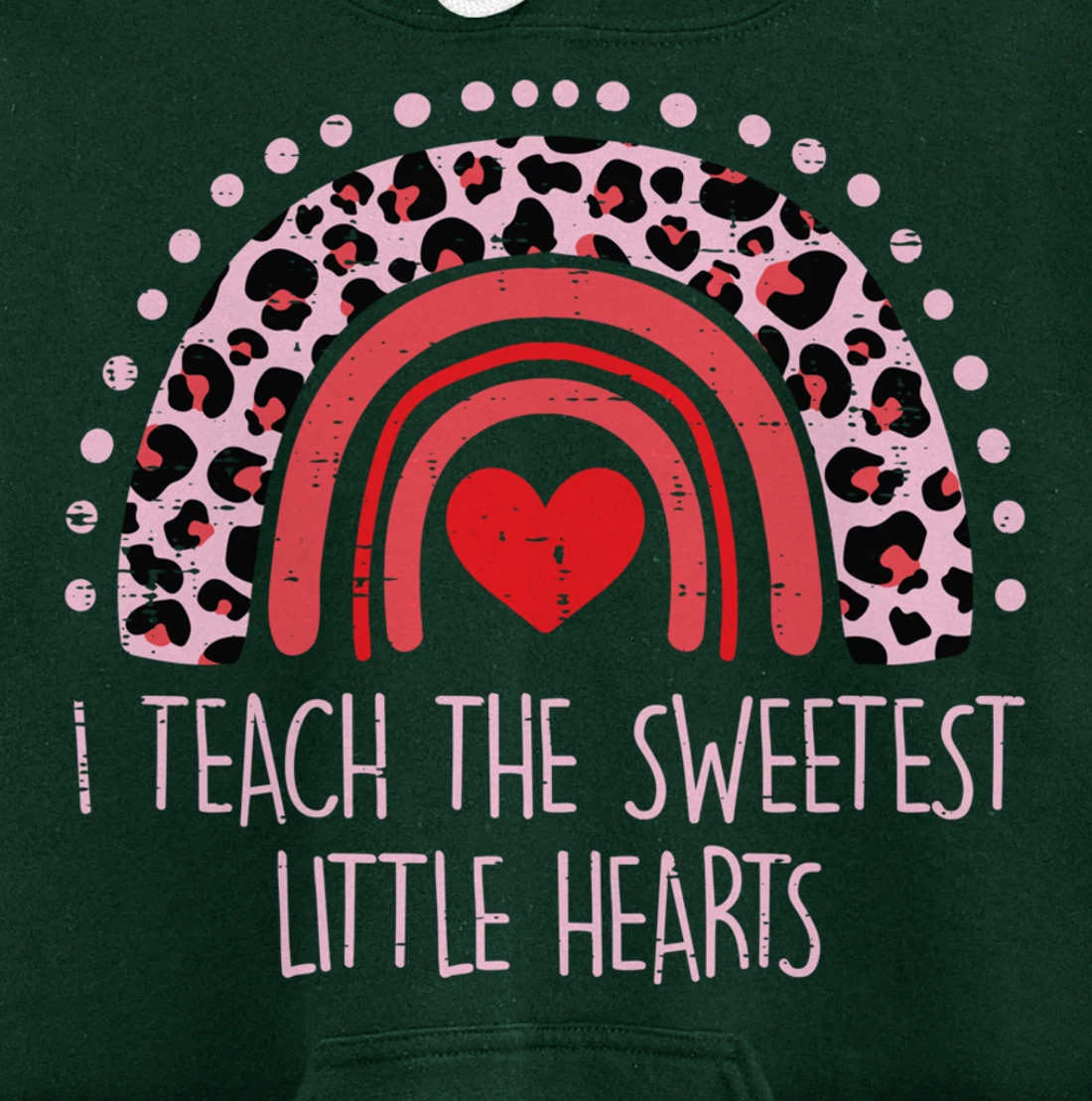 I Teach The Sweetest Hearts Rainbow Teacher Valentines Day Pullover Hoodie