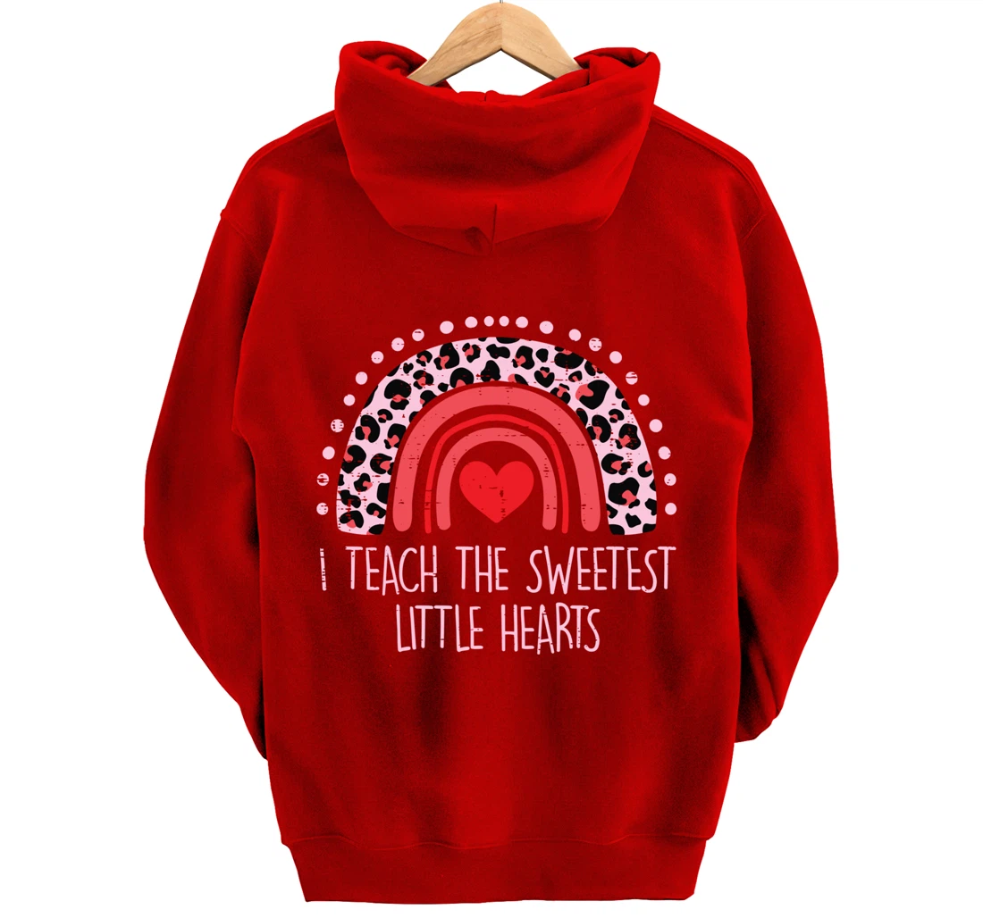 I Teach The Sweetest Hearts Rainbow Teacher Valentines Day Pullover Hoodie