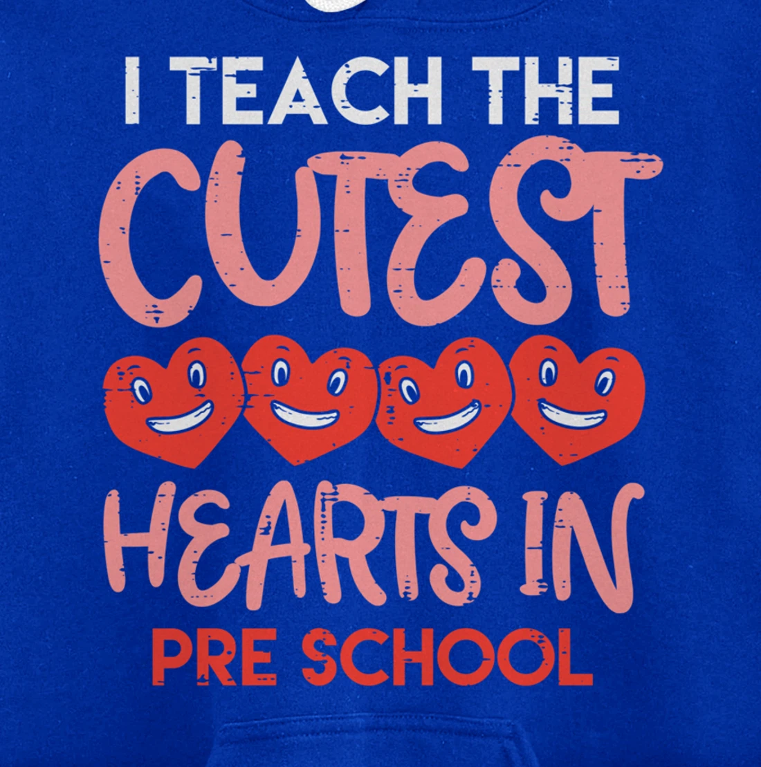 I Teach The Cutest Hearts Pre School Teacher Valentines Day Pullover Hoodie