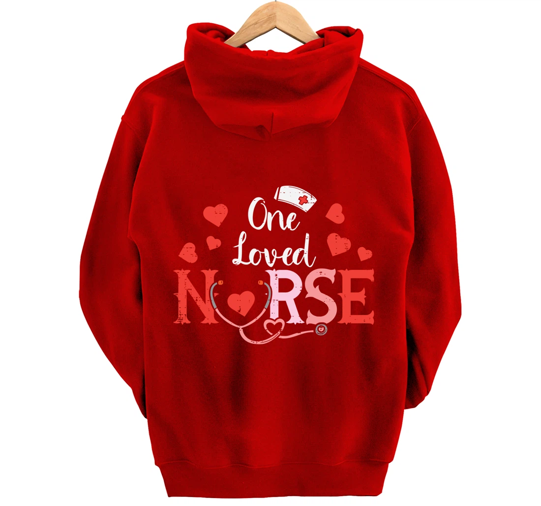 One Loveed Nurse Valentines Day Valentine ER ICU RN Women Pullover Hoodie