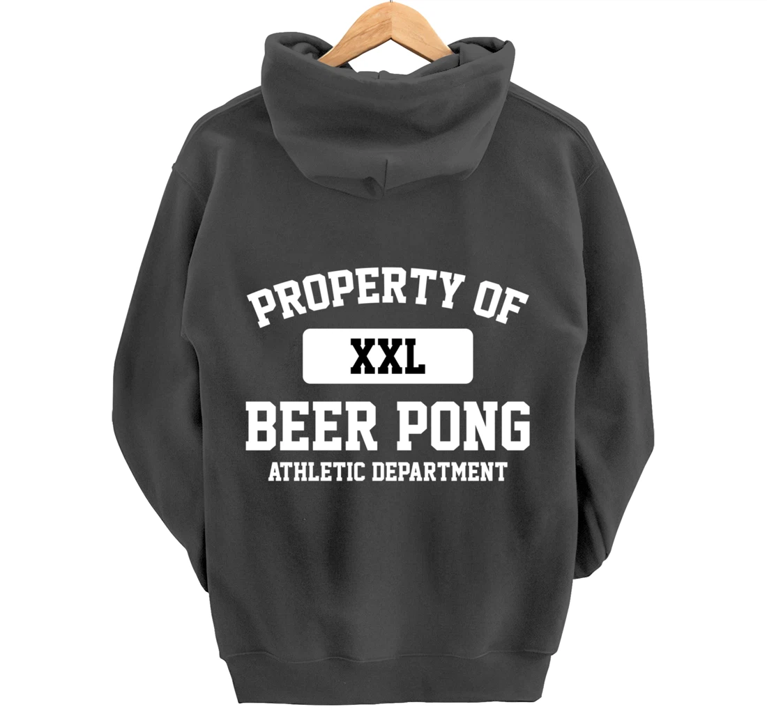 Funny Property Of XXL Beer Pong Athletic Department Pullover Hoodie