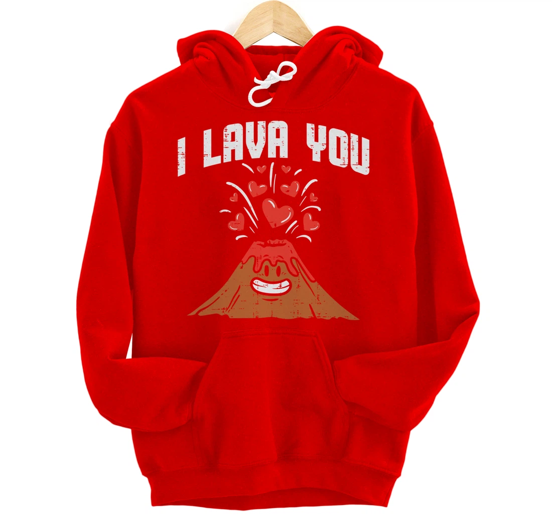 I Lava You Cute Volcano Valentines Day Geology Volcanologist Pullover Hoodie