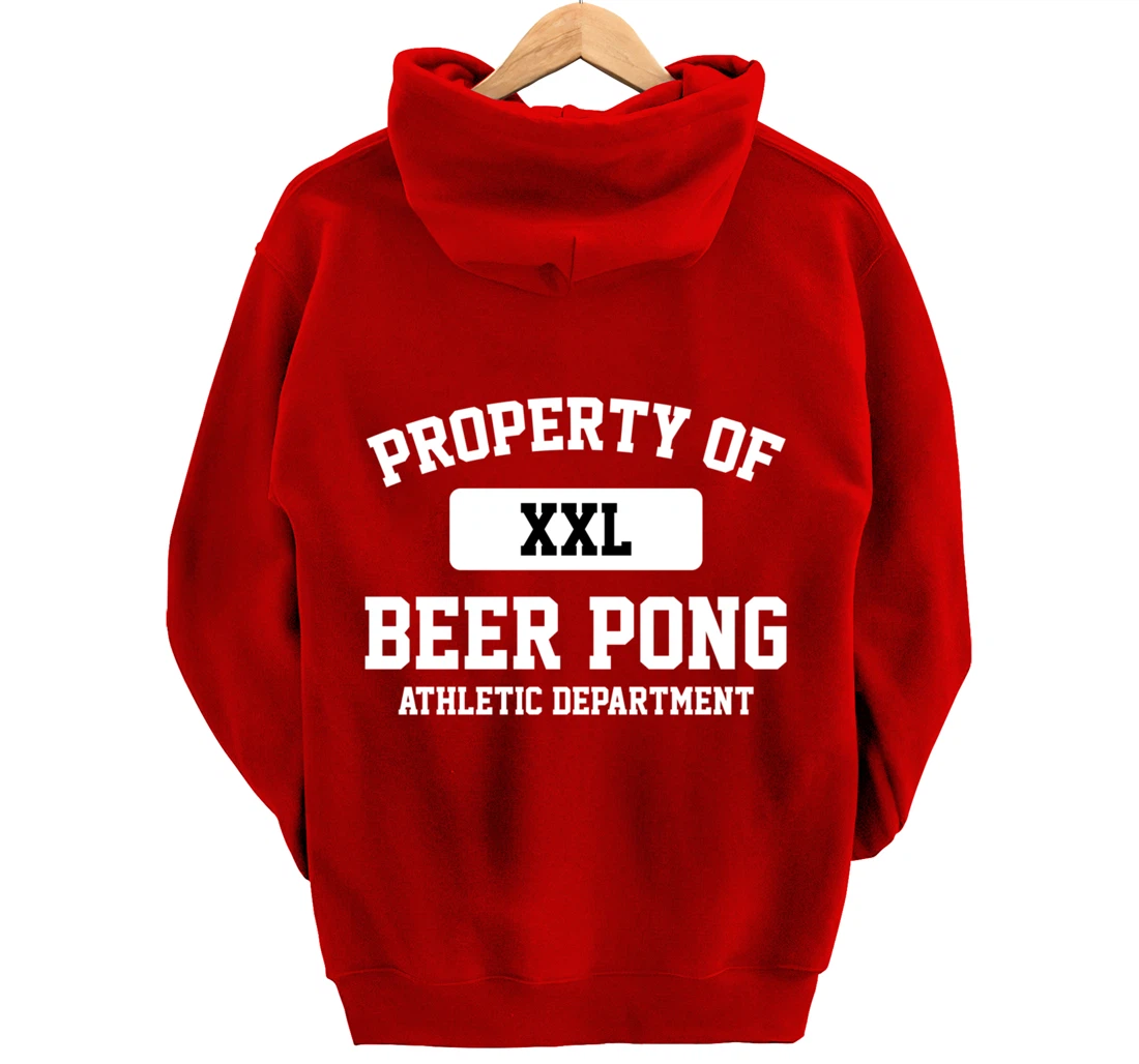 Funny Property Of XXL Beer Pong Athletic Department Pullover Hoodie