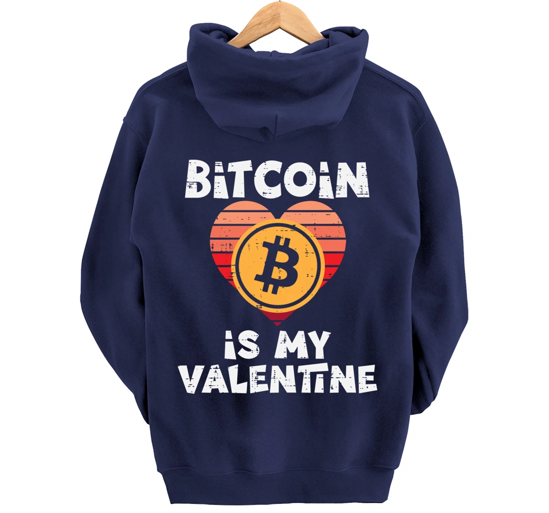 Bitcoin Is My Valentine Crypto Cryptocurrency Valentines Day Pullover Hoodie