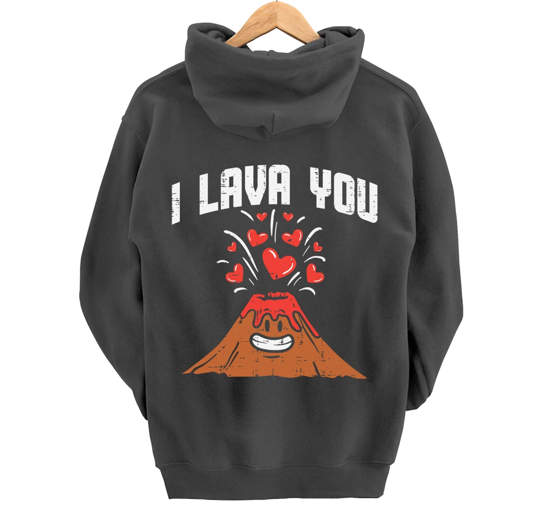 I Lava You Cute Volcano Valentines Day Geology Volcanologist Pullover Hoodie