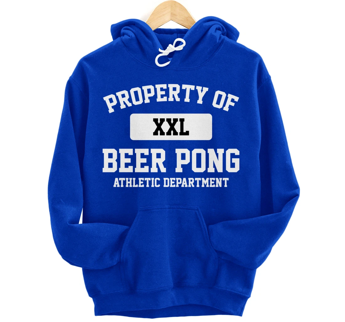 Funny Property Of XXL Beer Pong Athletic Department Pullover Hoodie