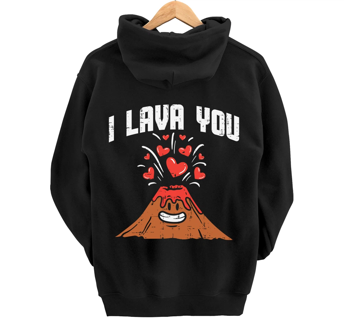 I Lava You Cute Volcano Valentines Day Geology Volcanologist Pullover Hoodie