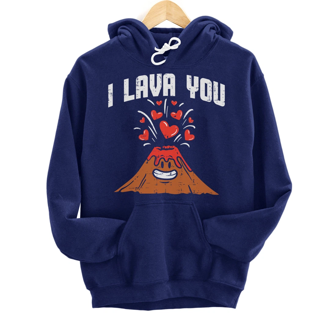 I Lava You Cute Volcano Valentines Day Geology Volcanologist Pullover Hoodie
