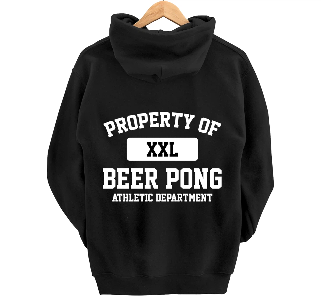 Funny Property Of XXL Beer Pong Athletic Department Pullover Hoodie