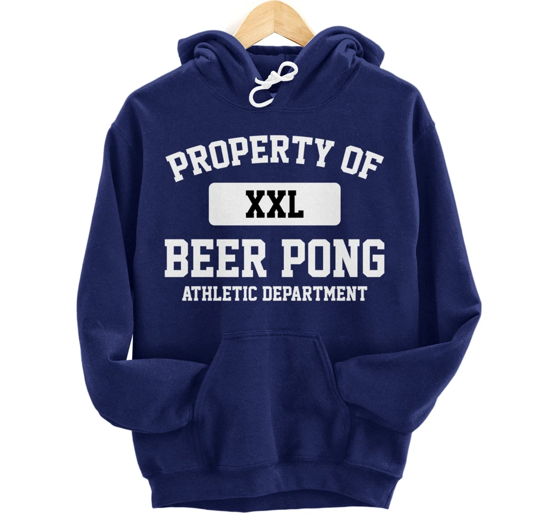 Funny Property Of XXL Beer Pong Athletic Department Pullover Hoodie