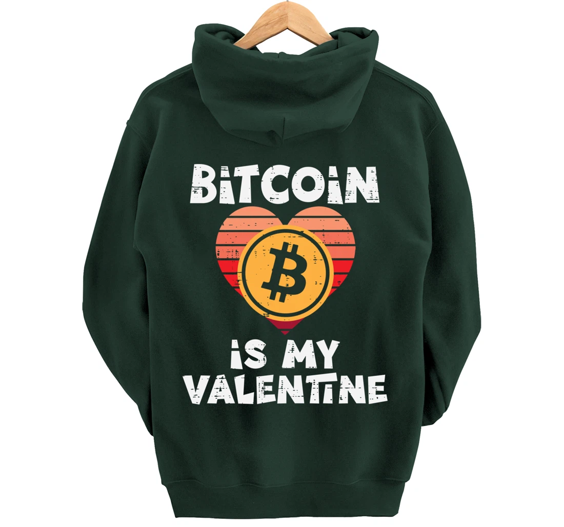 Bitcoin Is My Valentine Crypto Cryptocurrency Valentines Day Pullover Hoodie