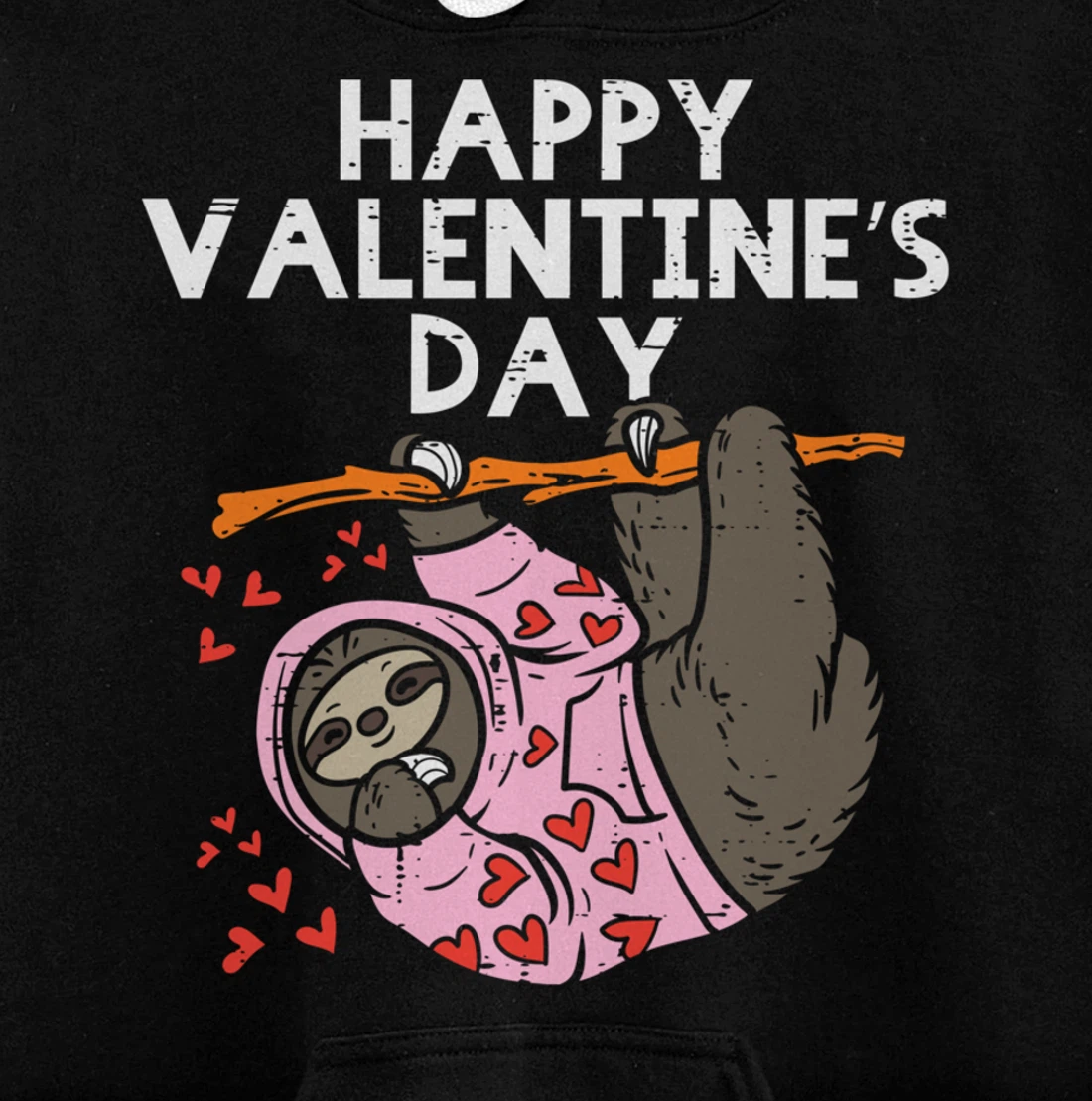 Happy Valentines Day Sloth Hearts Cute Lazy Animal Lover Pullover Hoodie
