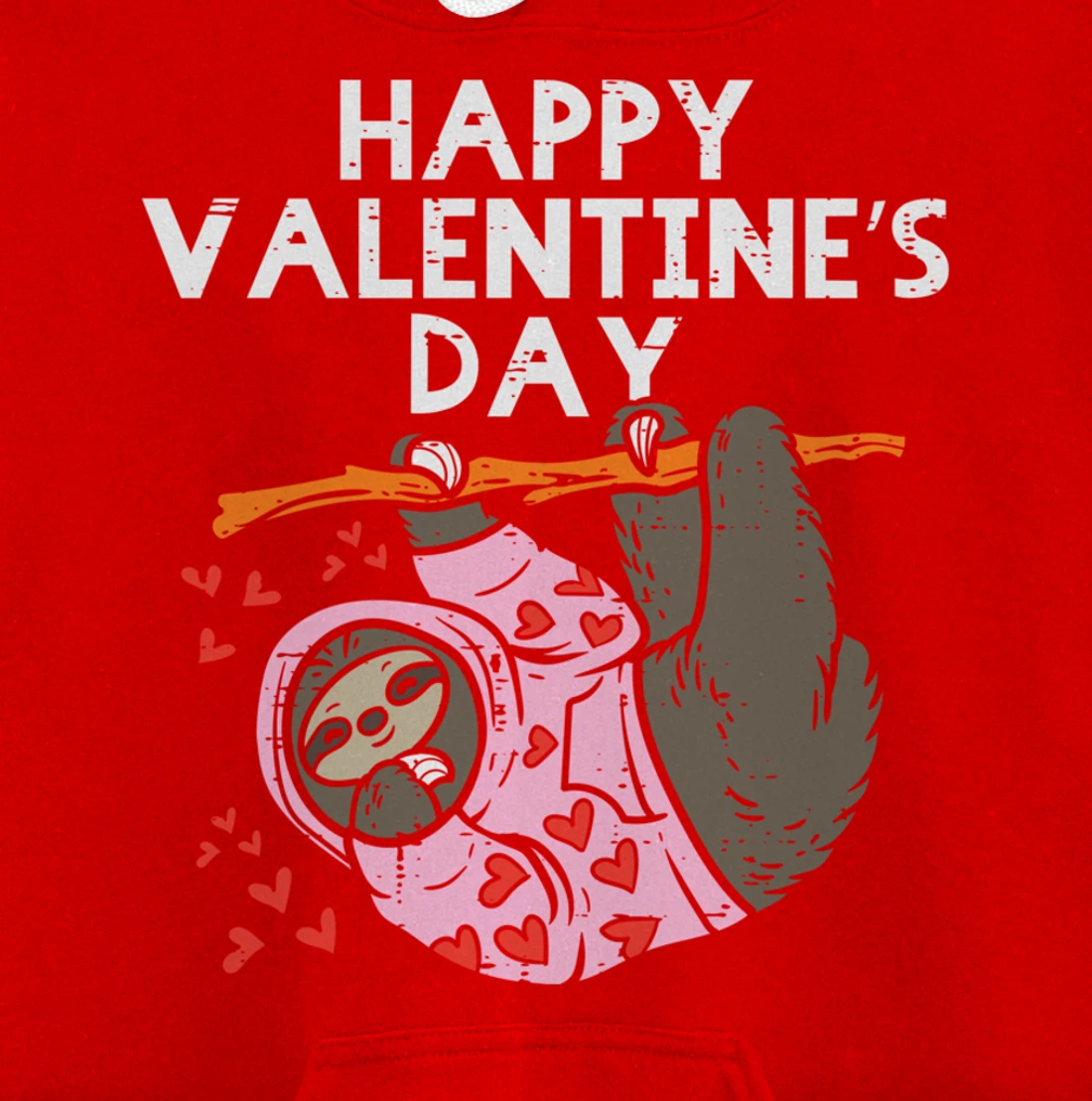 Happy Valentines Day Sloth Hearts Cute Lazy Animal Lover Pullover Hoodie