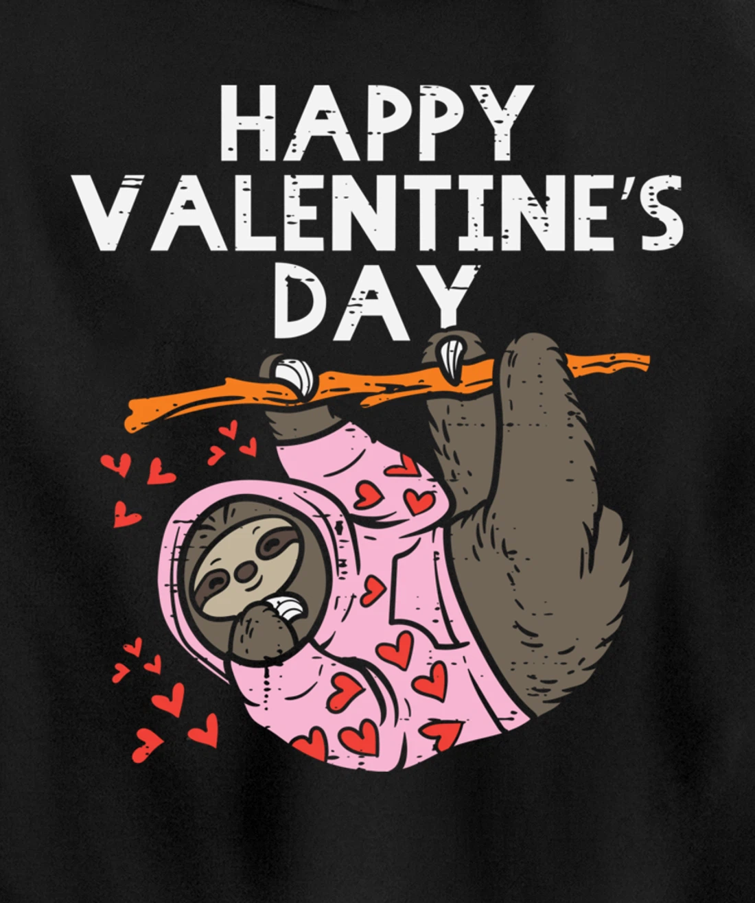 Happy Valentines Day Sloth Hearts Cute Lazy Animal Lover Pullover Hoodie