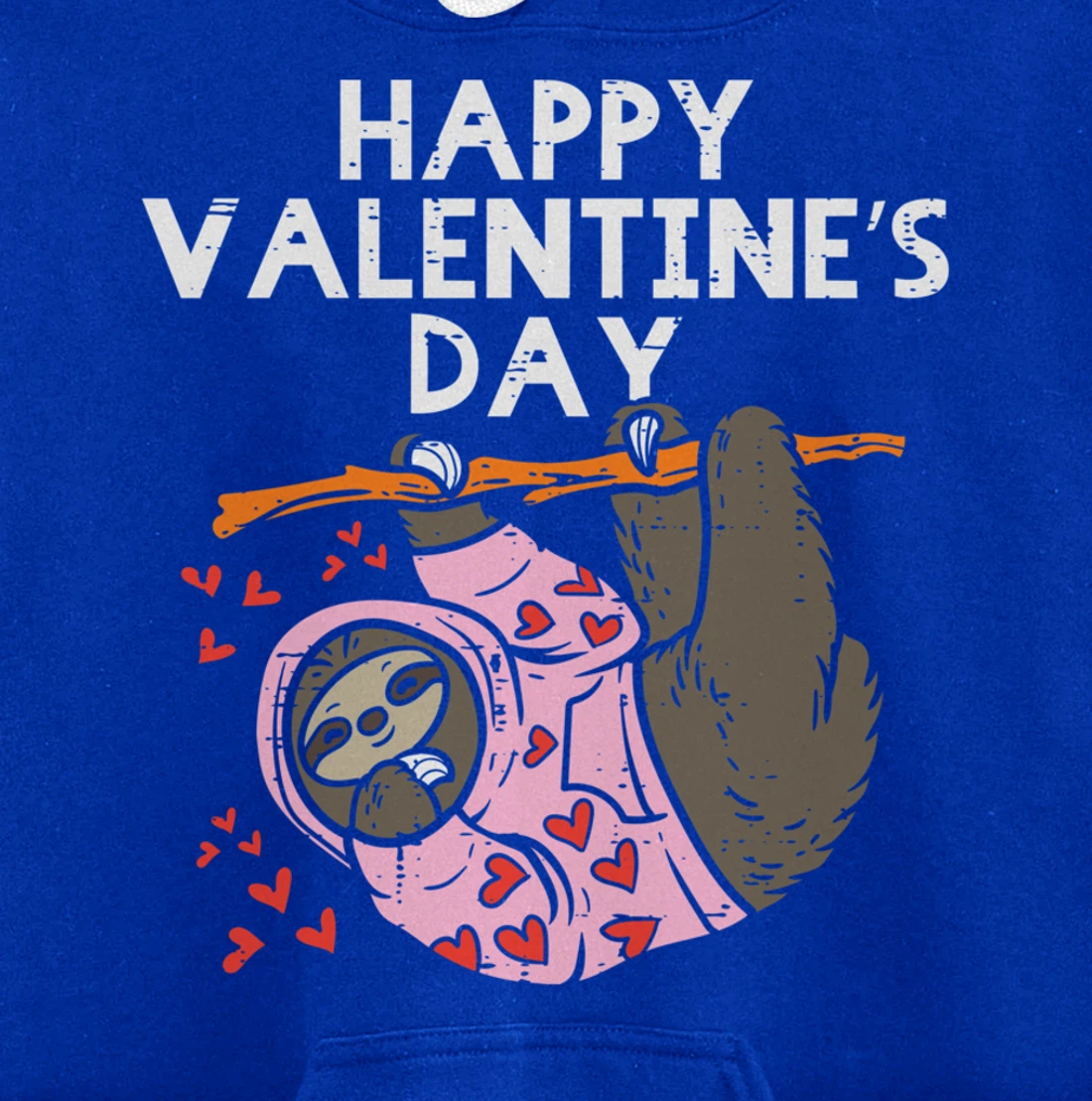 Happy Valentines Day Sloth Hearts Cute Lazy Animal Lover Pullover Hoodie