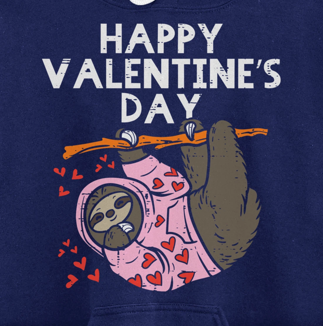 Happy Valentines Day Sloth Hearts Cute Lazy Animal Lover Pullover Hoodie