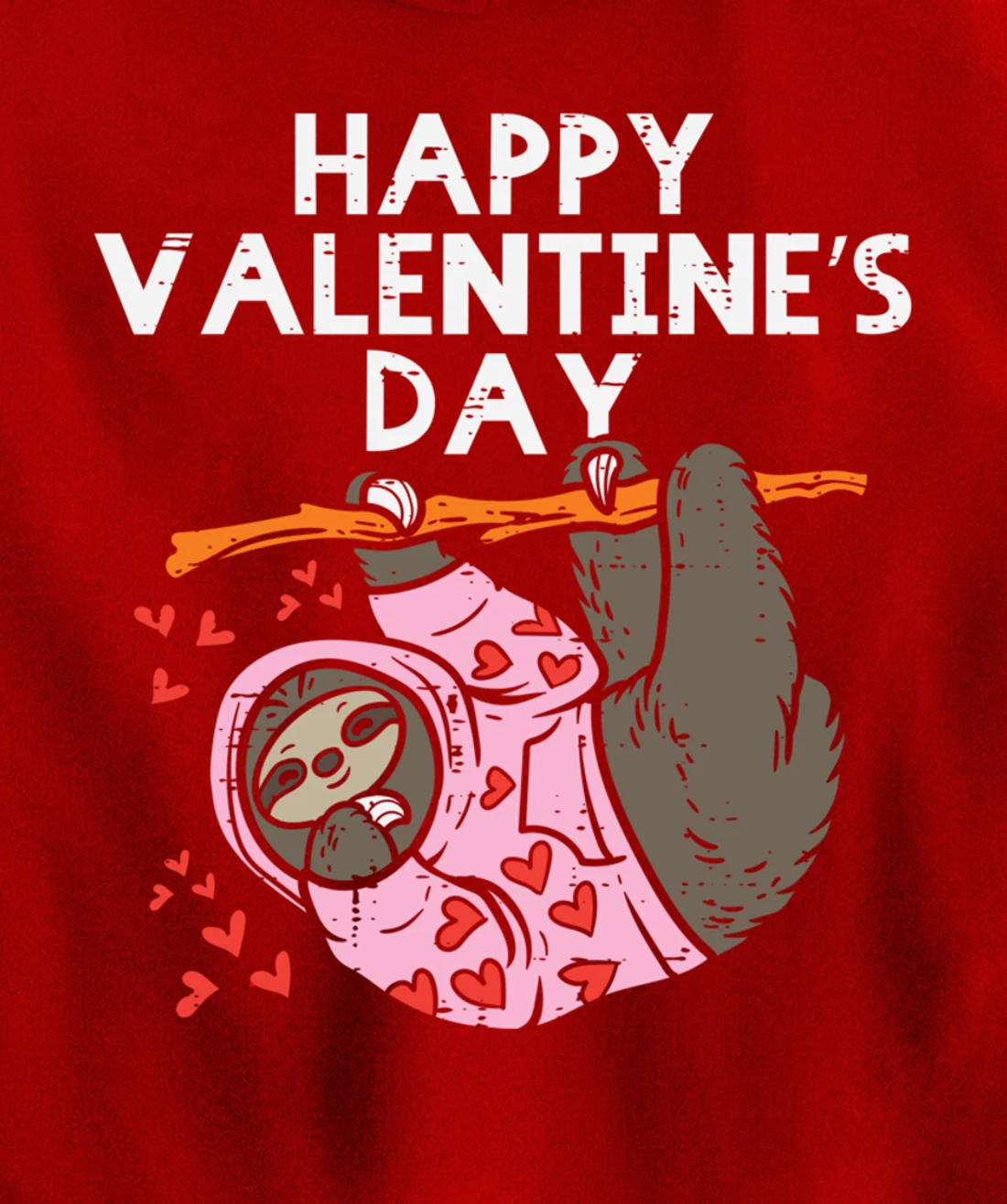 Happy Valentines Day Sloth Hearts Cute Lazy Animal Lover Pullover Hoodie