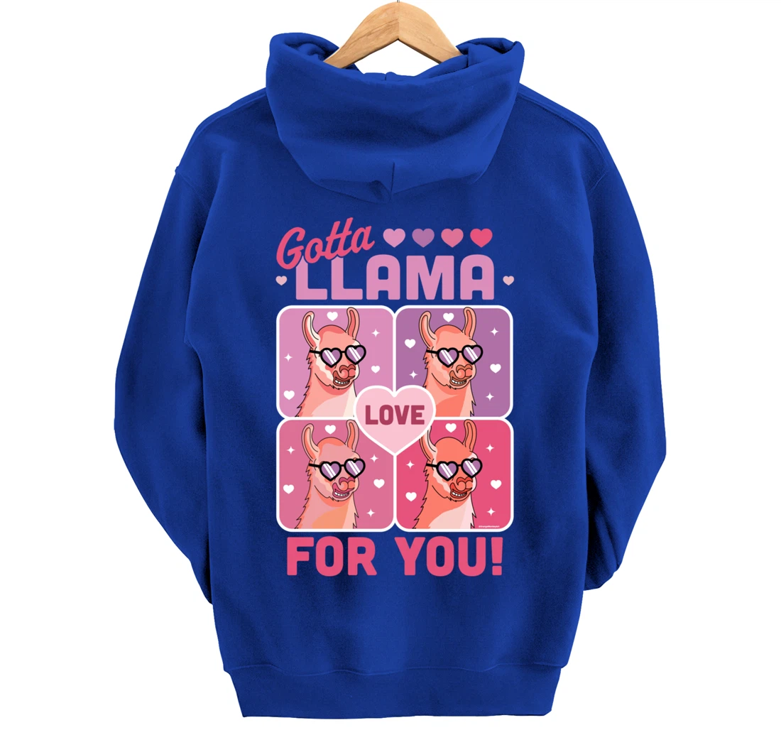 Gotta Llama Love For You Valentine's Day Llama Alpaca Funny Pullover Hoodie