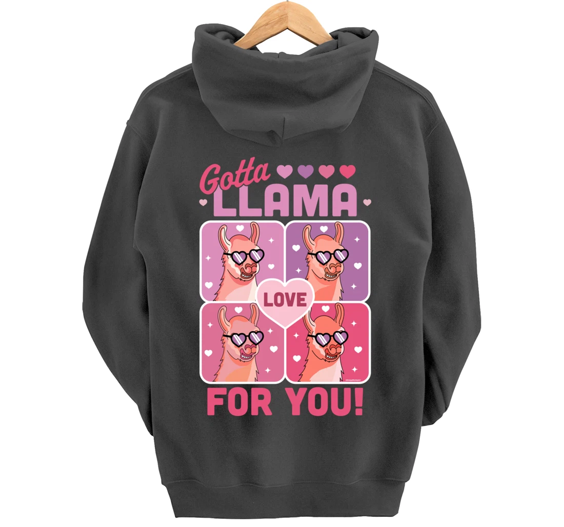 Gotta Llama Love For You Valentine's Day Llama Alpaca Funny Pullover Hoodie