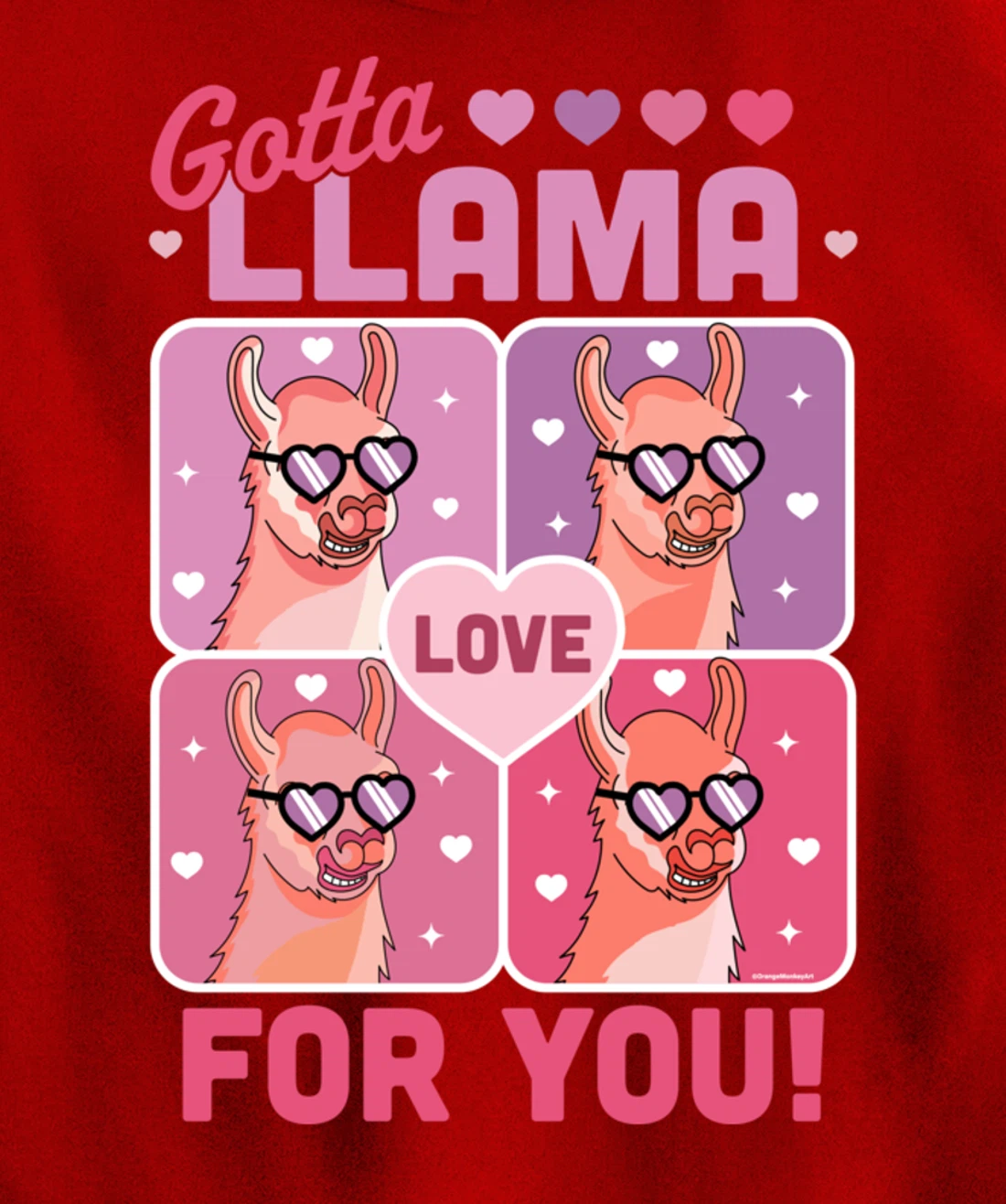 Gotta Llama Love For You Valentine's Day Llama Alpaca Funny Pullover Hoodie