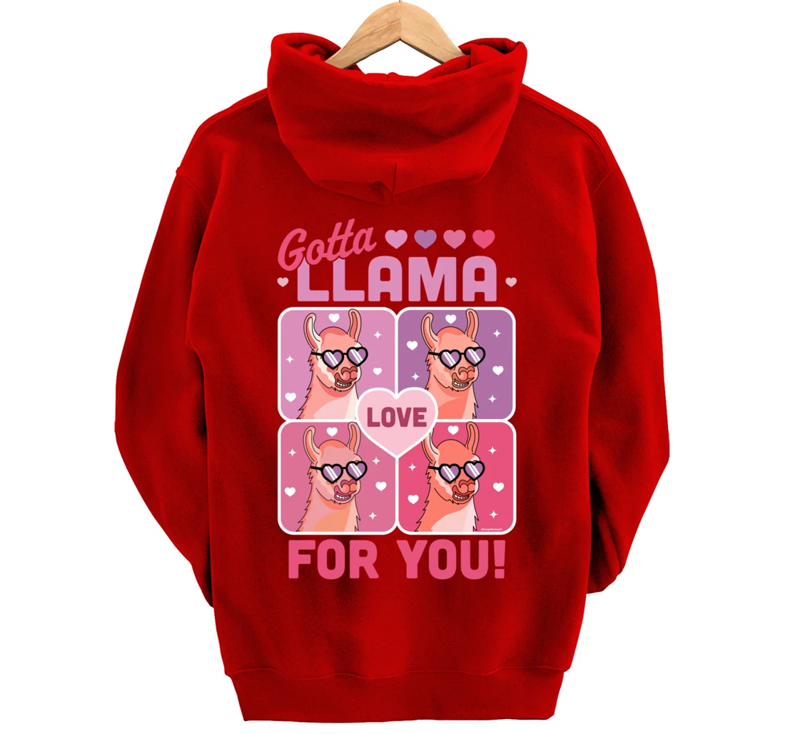 Gotta Llama Love For You Valentine's Day Llama Alpaca Funny Pullover Hoodie