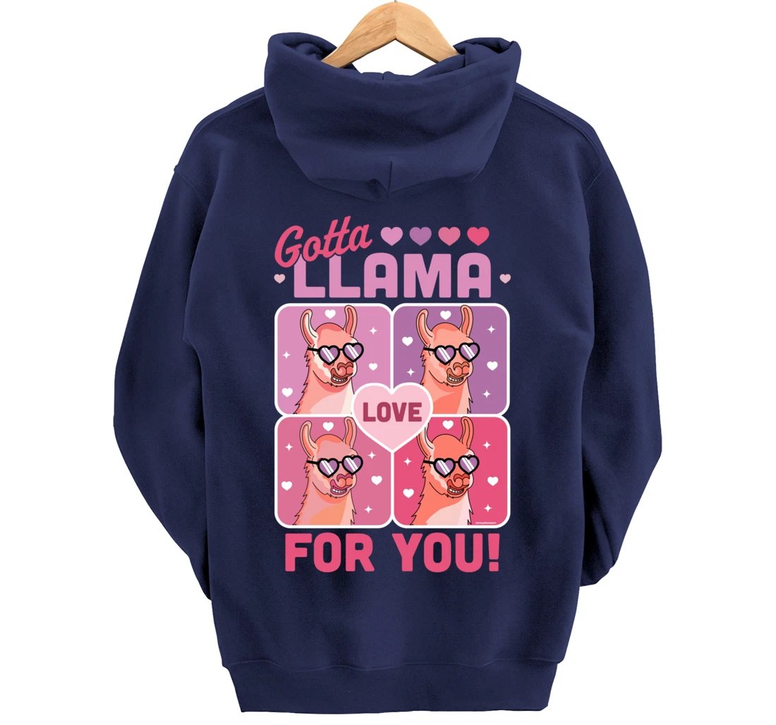 Gotta Llama Love For You Valentine's Day Llama Alpaca Funny Pullover Hoodie