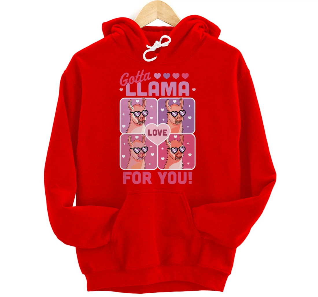 Gotta Llama Love For You Valentine's Day Llama Alpaca Funny Pullover Hoodie