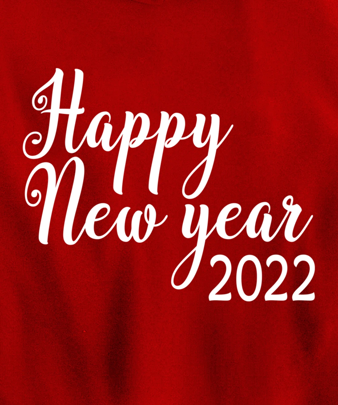 Happy New Year 2022 Funny New Year Matching Family Pullover Hoodie