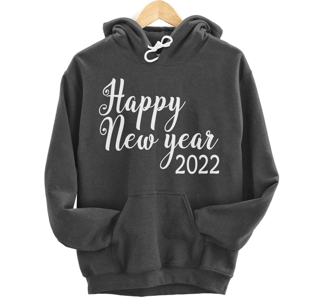 Happy New Year 2022 Funny New Year Matching Family Pullover Hoodie