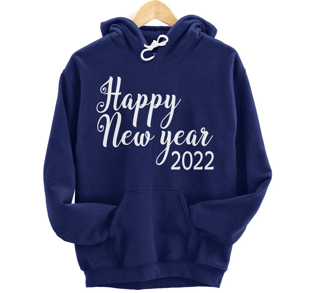 Happy New Year 2022 Funny New Year Matching Family Pullover Hoodie