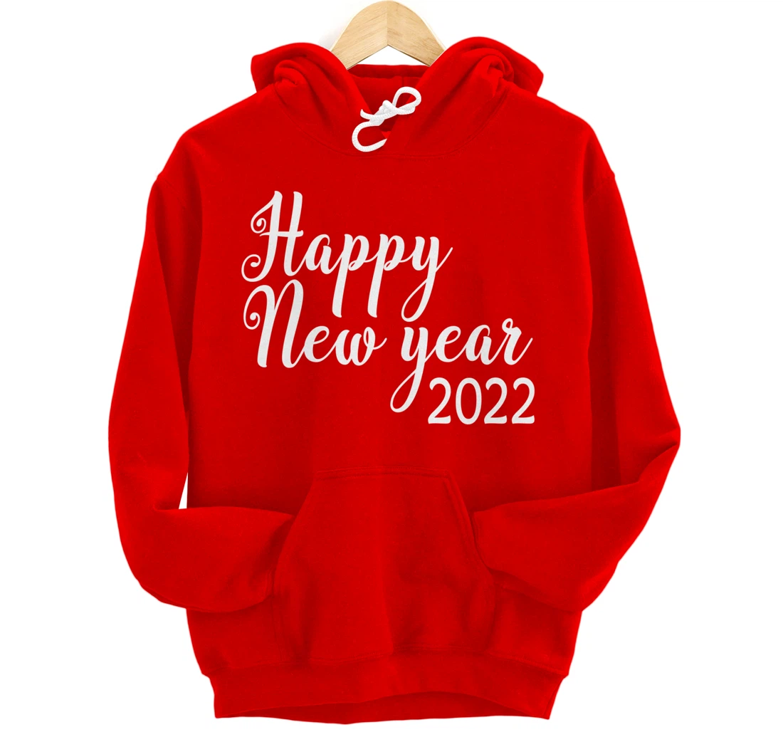 Happy New Year 2022 Funny New Year Matching Family Pullover Hoodie