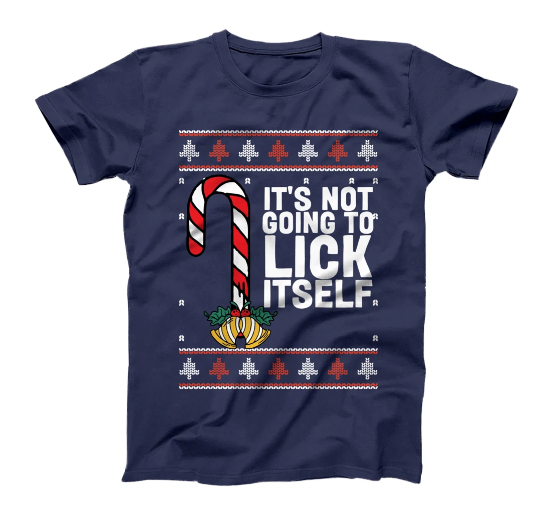 It's Not Going To Lick Itself Funny Adult Christmas T-Shirt