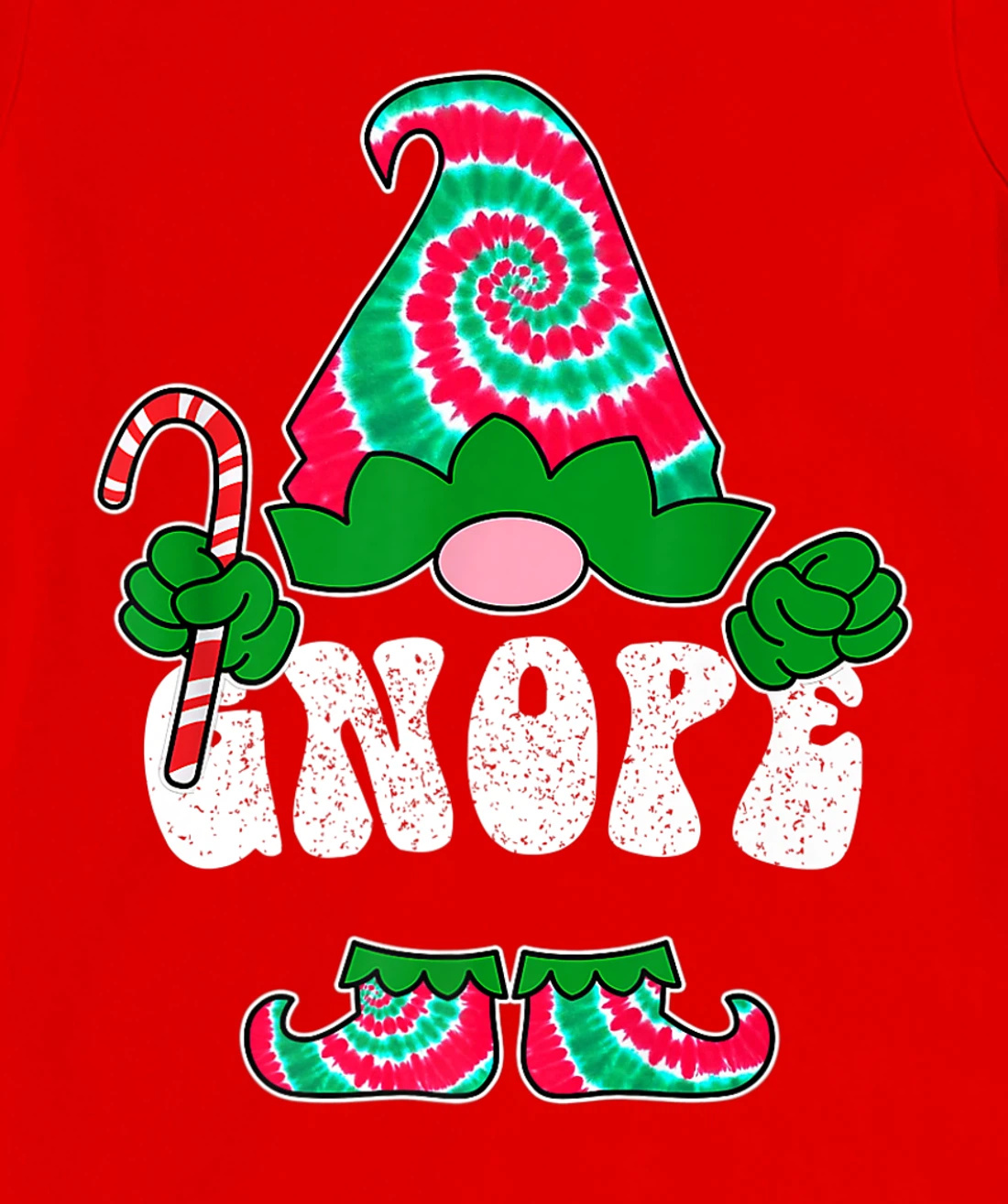 Nope Gnope Funny Christmas Gnome Christmas Holiday Tie Dye T-Shirt, Women T-Shirt