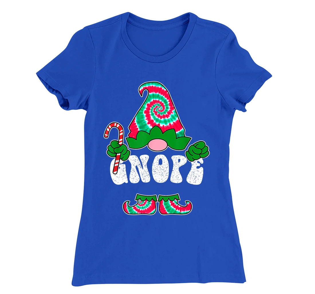 Nope Gnope Funny Christmas Gnome Christmas Holiday Tie Dye T-Shirt, Women T-Shirt