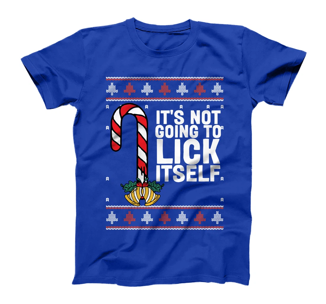 It's Not Going To Lick Itself Funny Adult Christmas T-Shirt