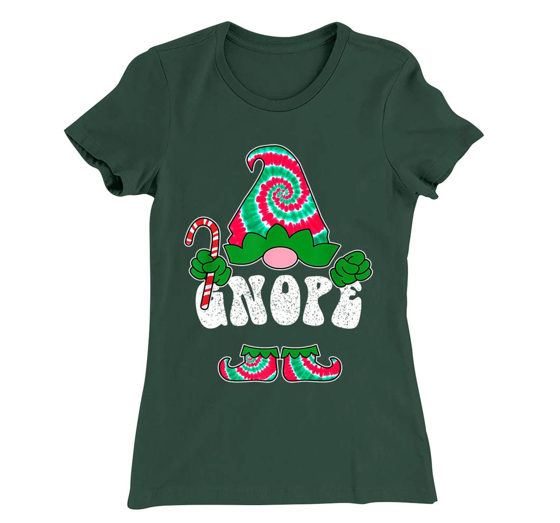 Nope Gnope Funny Christmas Gnome Christmas Holiday Tie Dye T-Shirt, Women T-Shirt