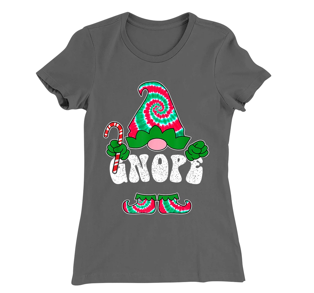Nope Gnope Funny Christmas Gnome Christmas Holiday Tie Dye T-Shirt, Women T-Shirt