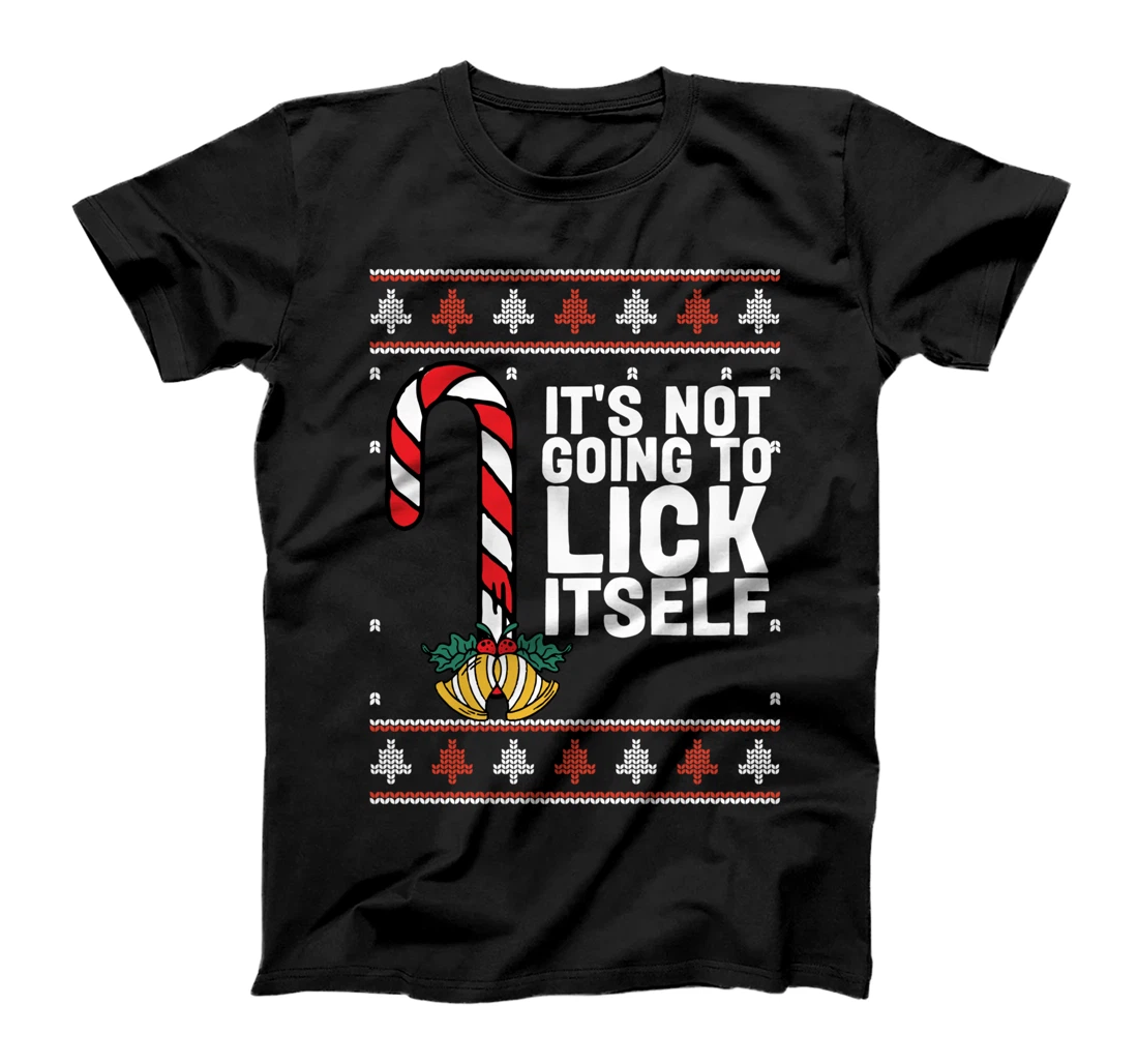 It's Not Going To Lick Itself Funny Adult Christmas T-Shirt