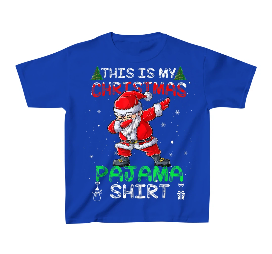 This Is My Christmas Pajama Shirt Mens Dabbing Santa Dance T-Shirt, Kid T-Shirt and Women T-Shirt
