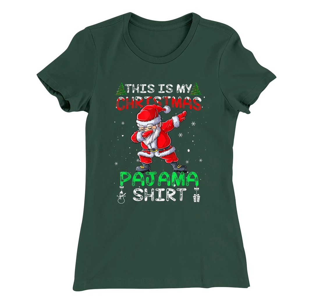 This Is My Christmas Pajama Shirt Mens Dabbing Santa Dance T-Shirt, Kid T-Shirt and Women T-Shirt