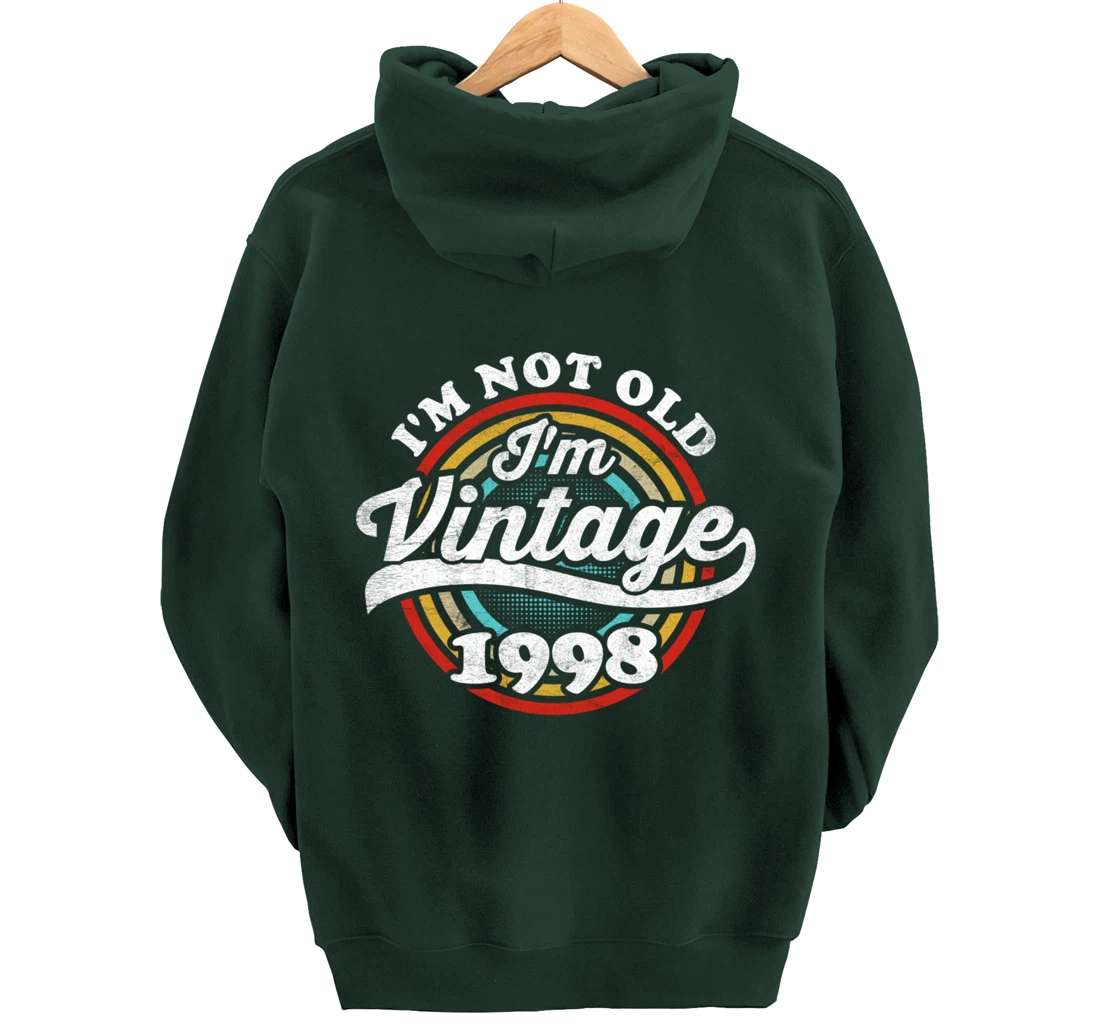 I'm Not Old I'm Vintage 1998 Pullover Hoodie