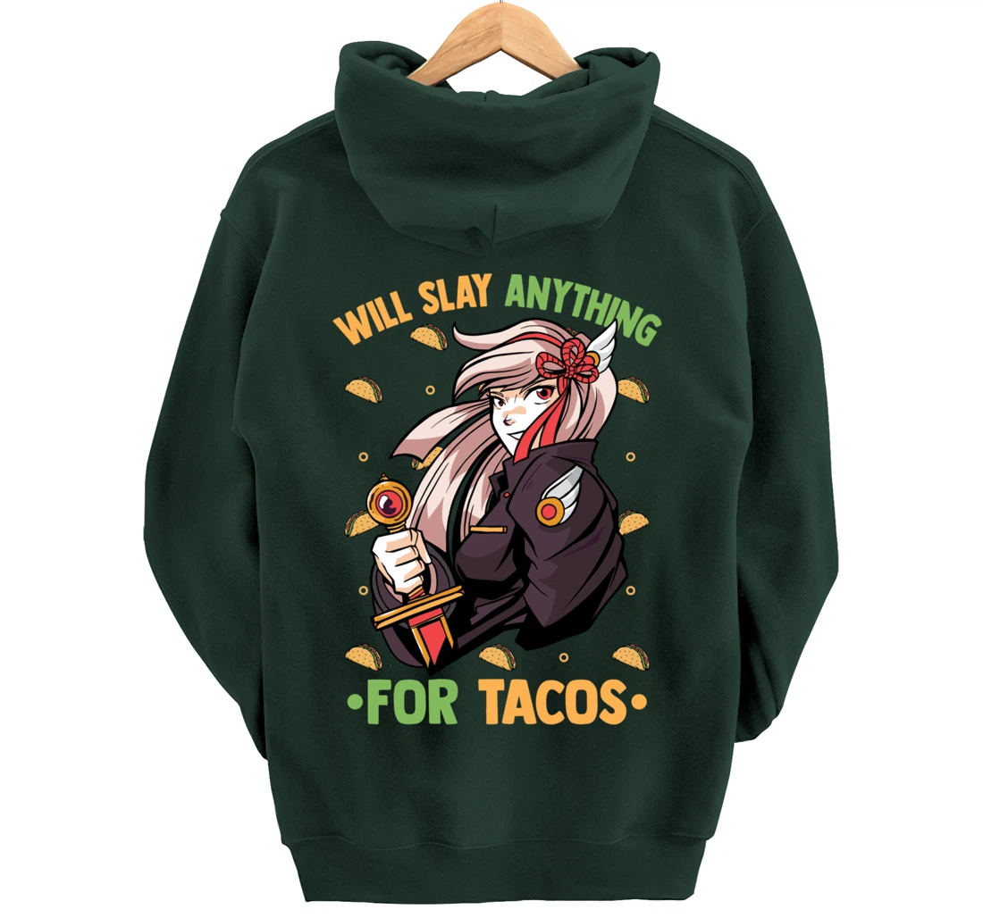 Will Slay Anything For Tacos - Kawaii Anime Girl - Otaku Pullover Hoodie