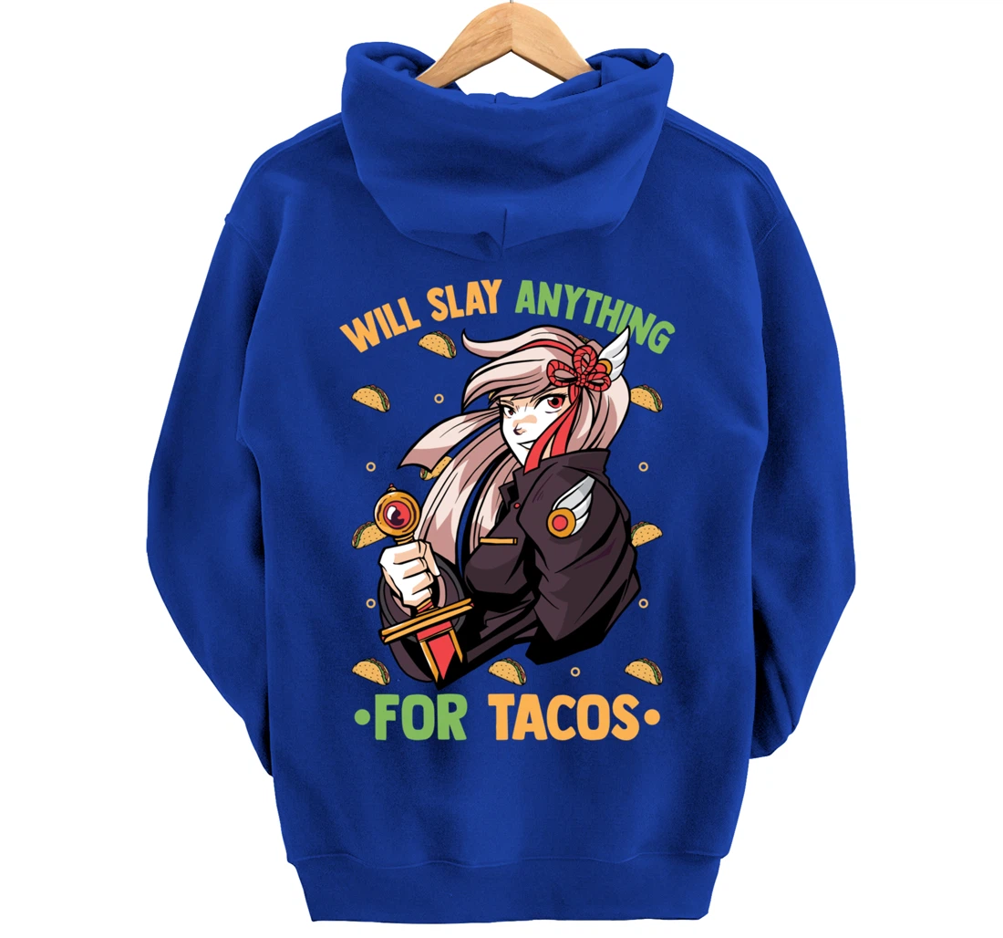 Will Slay Anything For Tacos - Kawaii Anime Girl - Otaku Pullover Hoodie